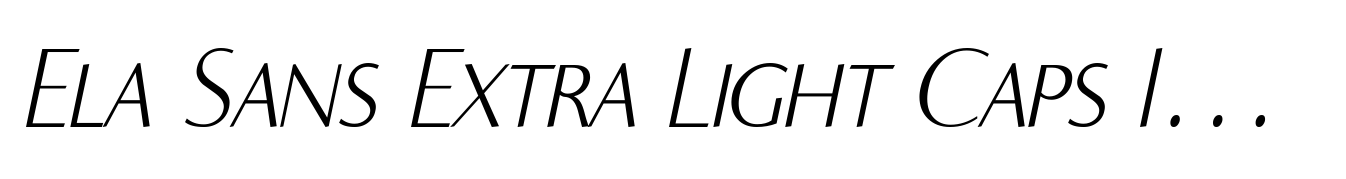 Ela Sans Extra Light Caps Italic